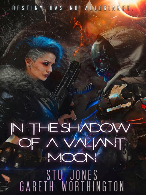 Title details for In the Shadow of a Valiant Moon by Stu Jones - Available